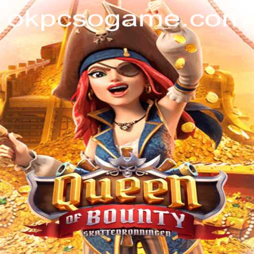 Exploring the World of QueenofBounty and Insights into OKPCSO